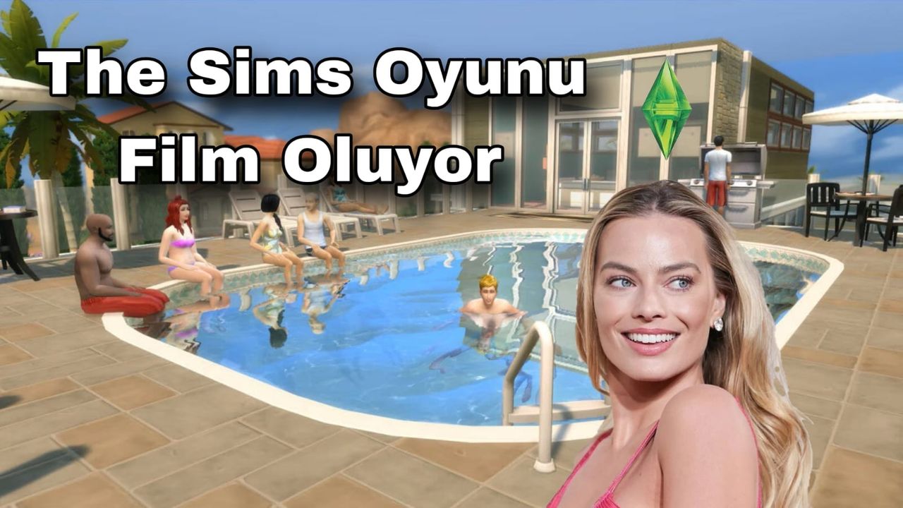 The Sims Film Oluyor! Yapımda Margot Robbie'nin de İmzası Var!