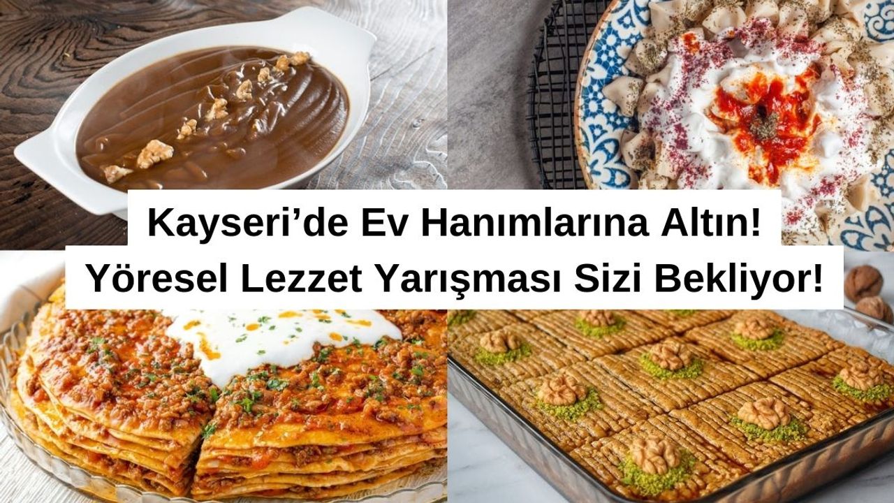 Kayseri'de Ev Hanımlarına Altın Verilecek!