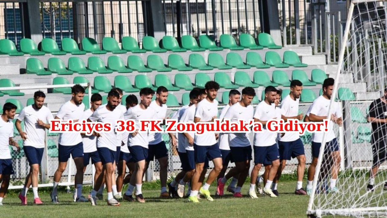 Erciyes 38 FK Zonguldak'a Gidiyor!