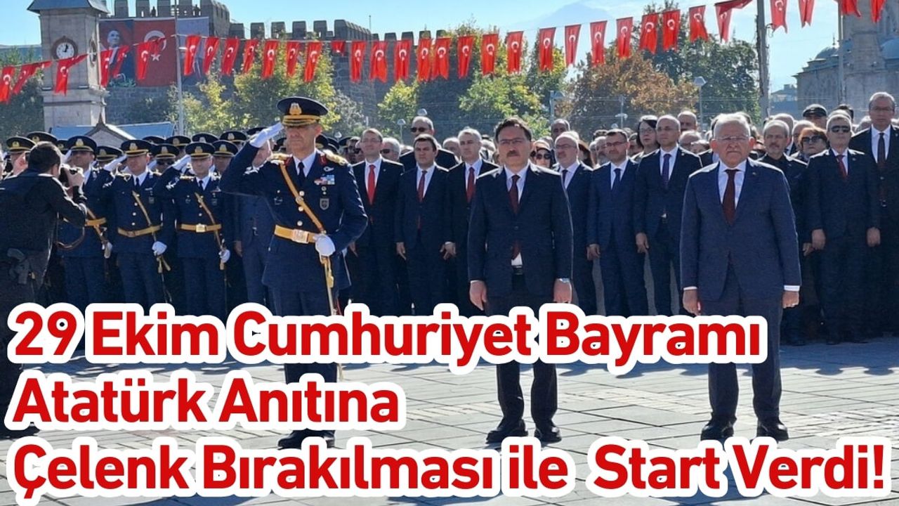 29 Ekim Cumhuriyet Bayramı Atatürk Anıtına Çelenk Bırakılması ile Start Verdi!