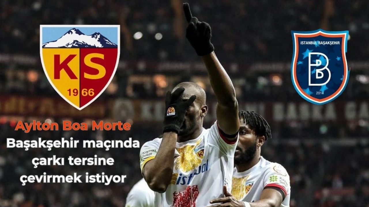 Kayserispor'da Boa Morte Şanssızlığı Kırmak İstiyor!