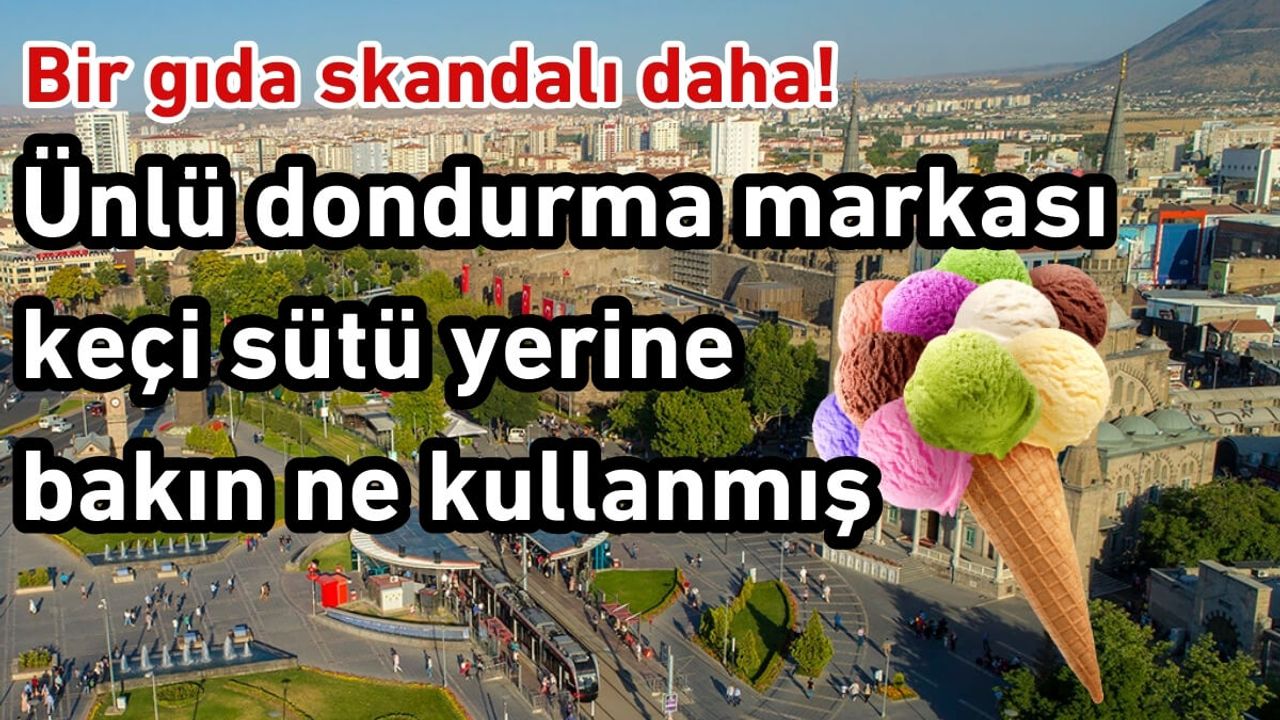 Bir gıda skandalı daha! Ünlü dondurma markası keçi sütü yerine bakın ne kullanmış