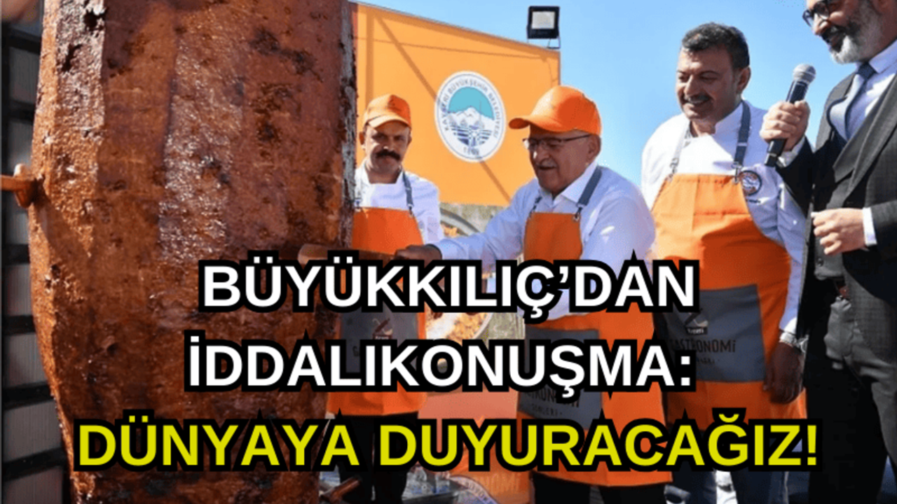 Büyükkılıç'dan iddalı konuşma: Dünyaya duyuracağız