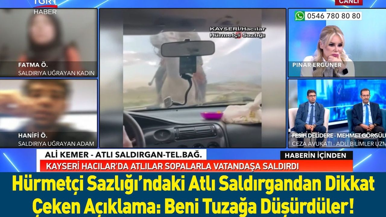 Hürmetçi Sazlığı’ndaki Atlı Saldırgandan Açıklama: Beni Tuzağa Düşürdüler!