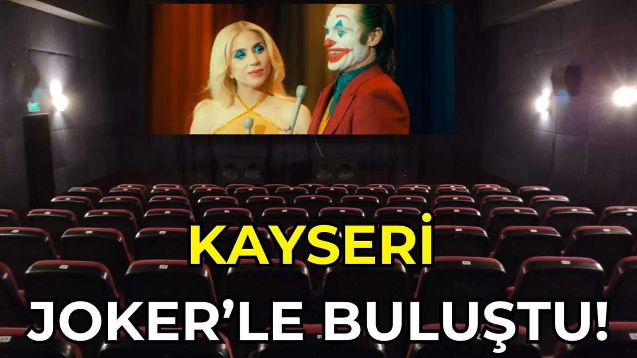 Kayserililer Joker'le Buluştu!