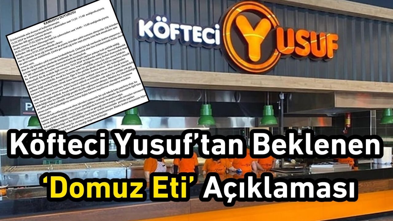 Köfteci Yusuf’tan Beklenen ‘Domuz Eti’ Açıklaması