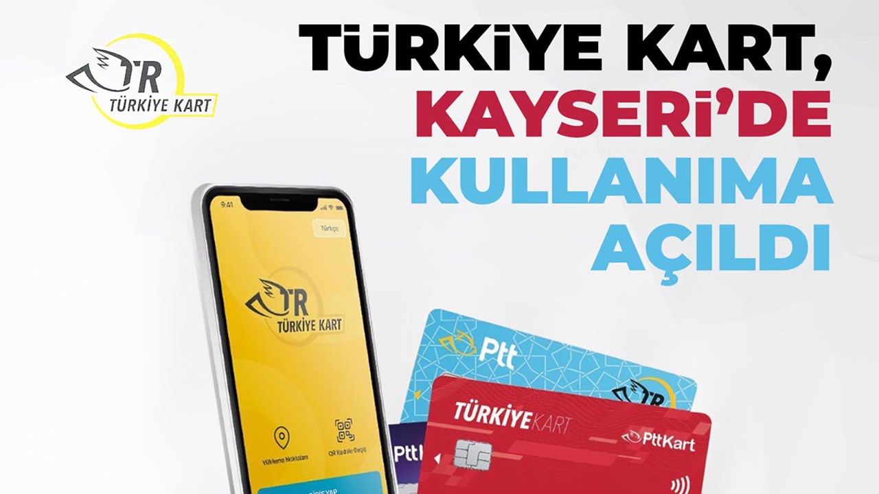 Türkiye Kart Kayseri'de kullanıma açıldı! 81 ilde geçerli olacak