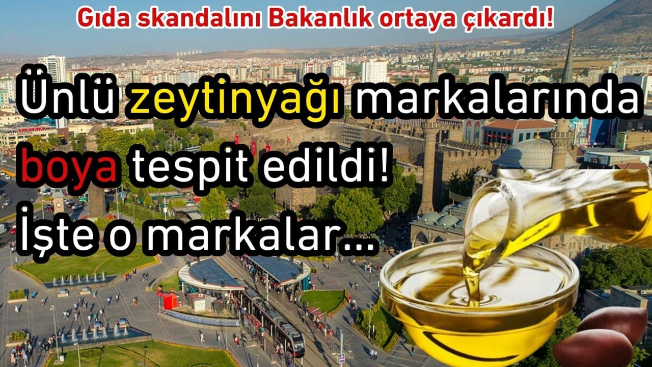 Ünlü zeytinyağı markalarında sağlığı tehlikeye düşürecek madde tespit edildi! İşte o markalar