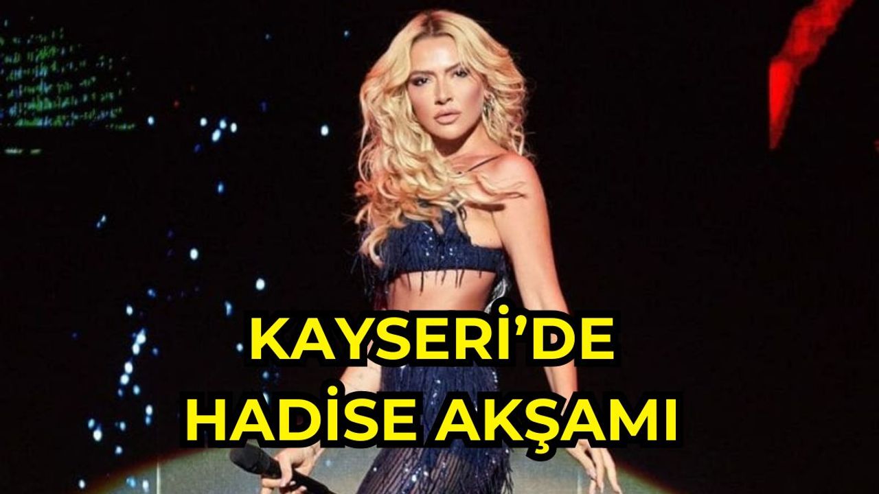 Kayseri’de Hadise Akşamı
