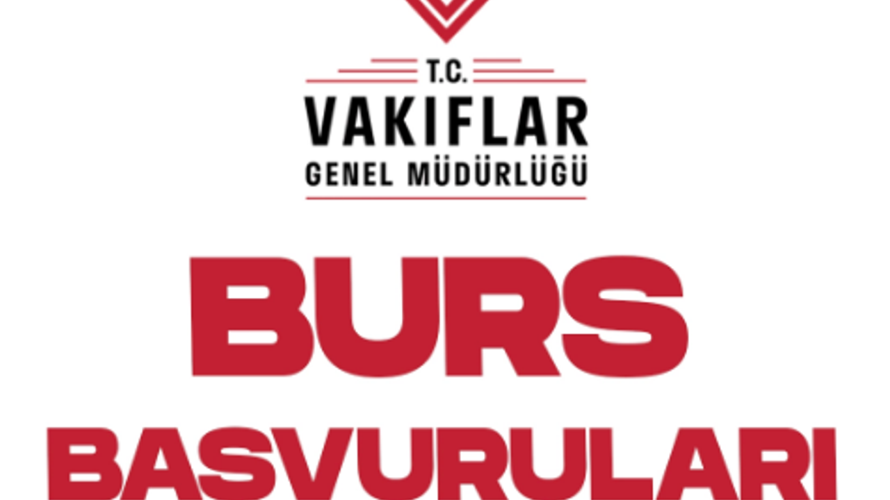 VGM 2024 - 2025 Burs Tarihleri Başladı mı? Ne Zaman Bitecek?