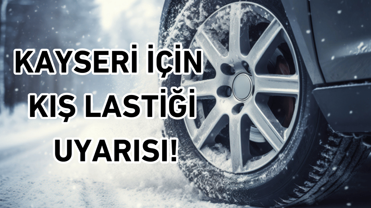 Kayseri'de yoğun kar yağışı trafiği aksattı: Yetkililerden sürücülere uyarı geldi