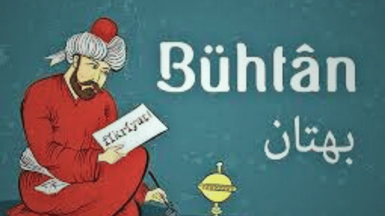 Osmanlı’nın unutulmaya yüz tutmuş bühtan kelimesi ne anlama geliyor?
