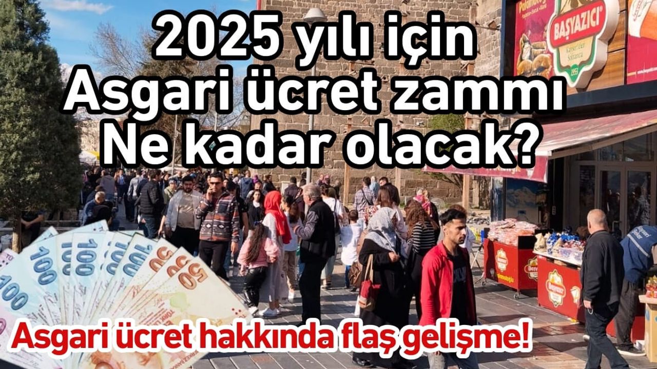 Asgari ücret hakkında flaş gelişme! 2025 yılı için asgari ücret zammı ne kadar olacak?