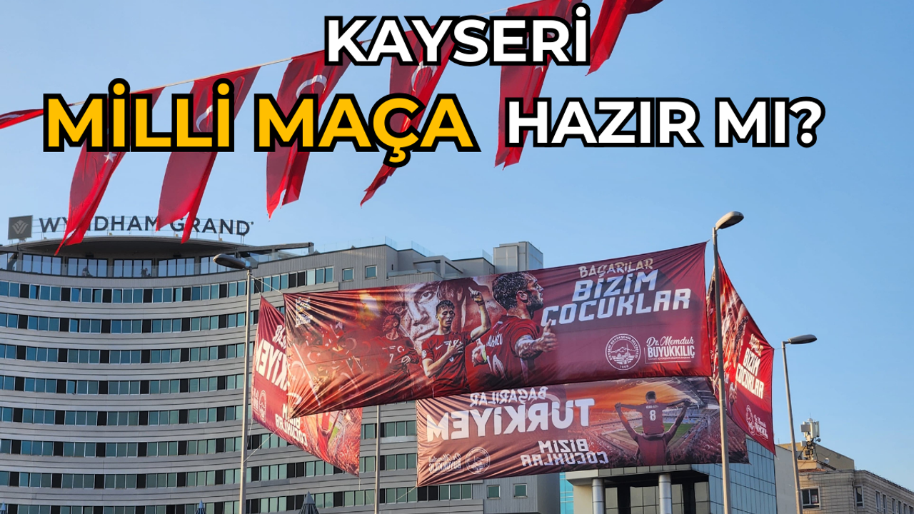 Kayseri halkı Türkiye-Galler milli maçına bilet bulamadı!