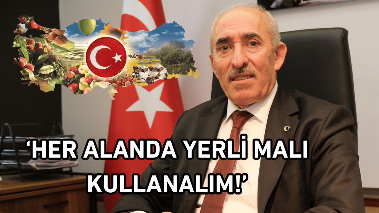KESOB Başkanı Odakır: Her alanda yerli malı kullanalım!