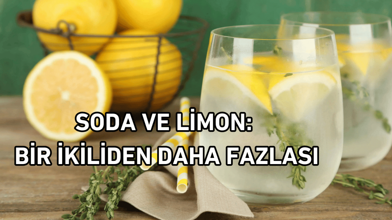 Soda ve Limon: Bir İkiliden Daha Fazlası