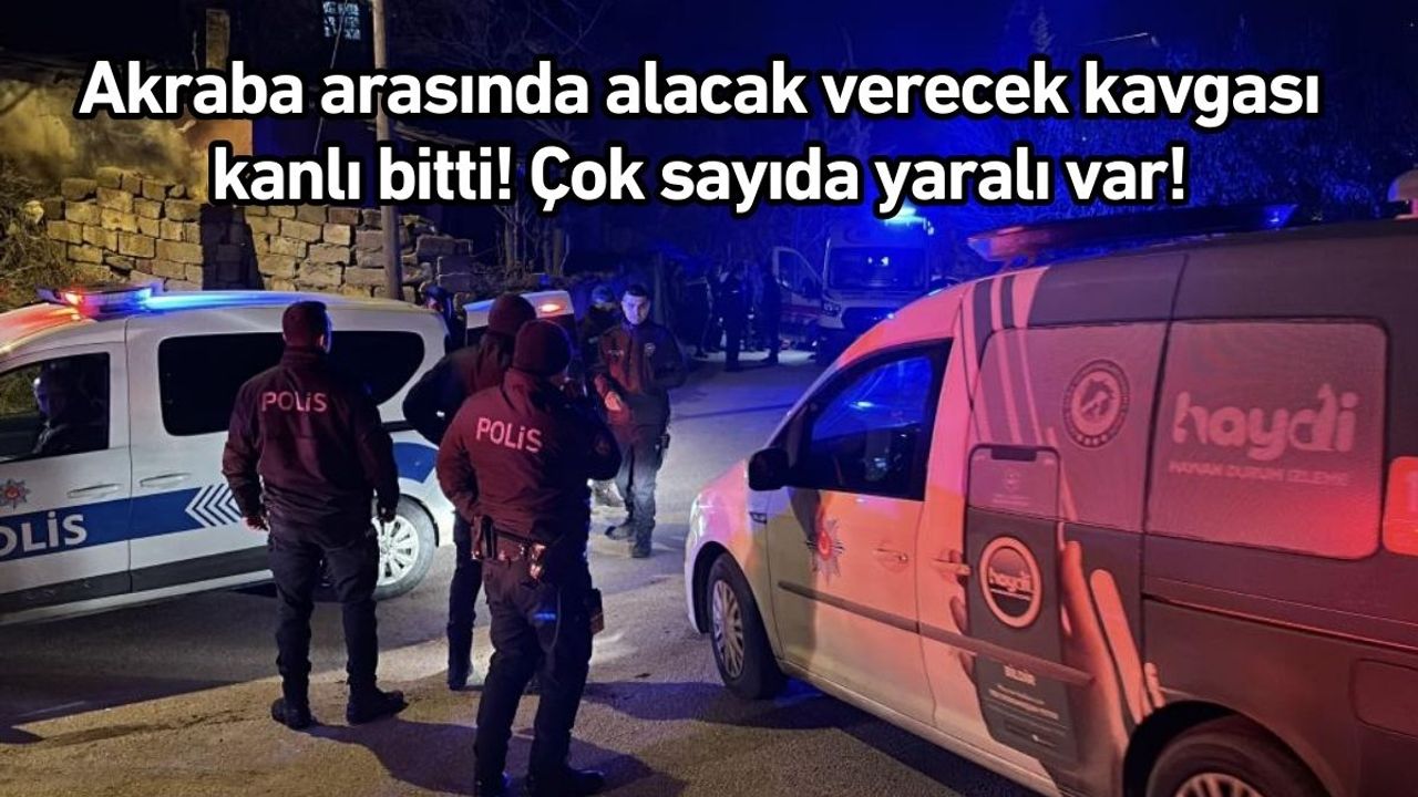Akraba arasında alacak verecek kavgası kanlı bitti! Çok sayıda yaralı var