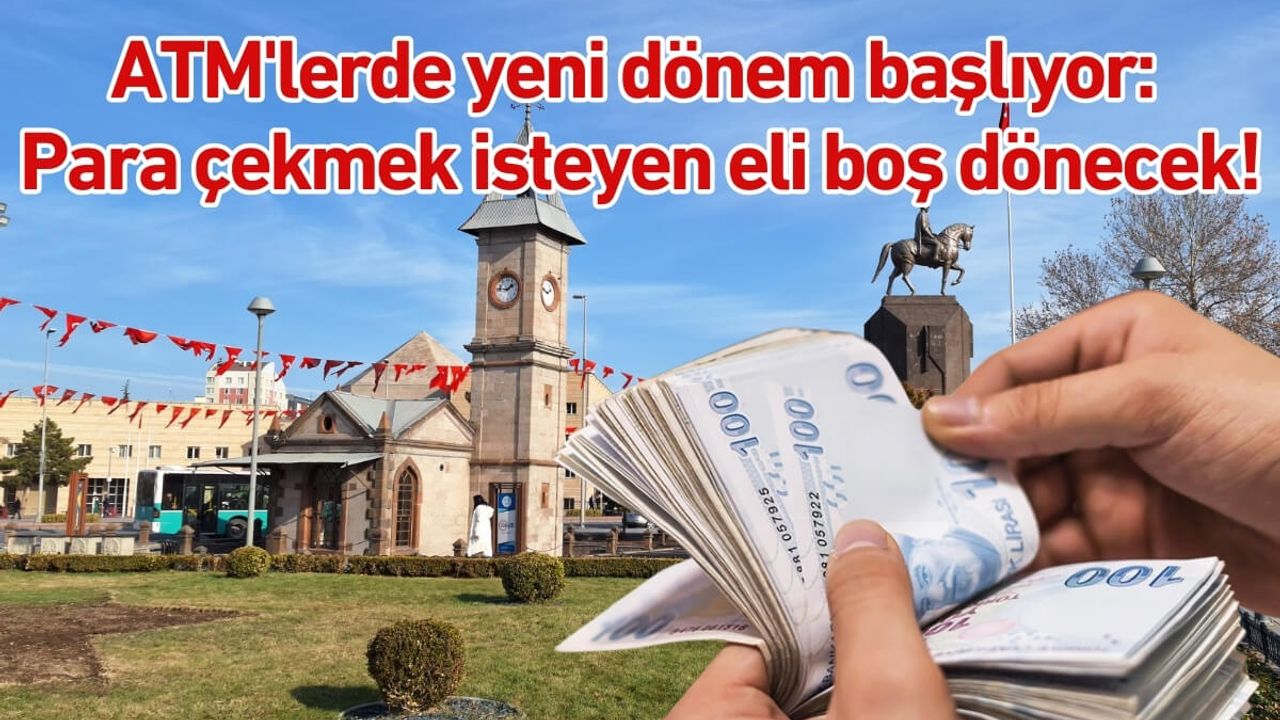 ATM'lerde yeni dönem başlıyor: Para çekmek isteyen eli boş dönecek!