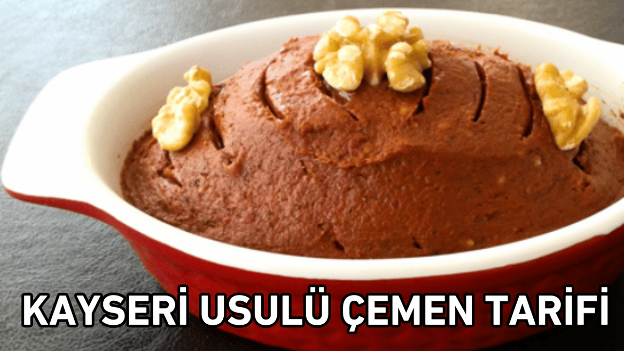 Her öğünde yenilecek Kayseri usulü çemen tarifi!