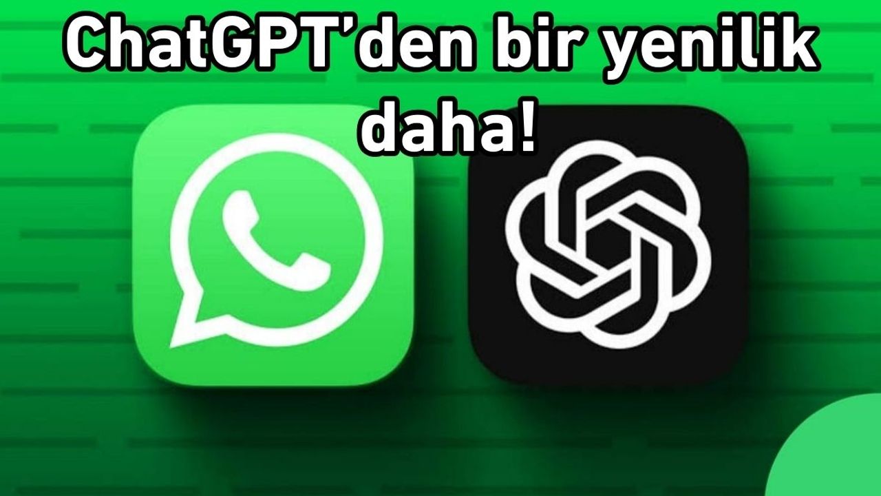 ChatGPT’den bir yenilik daha!