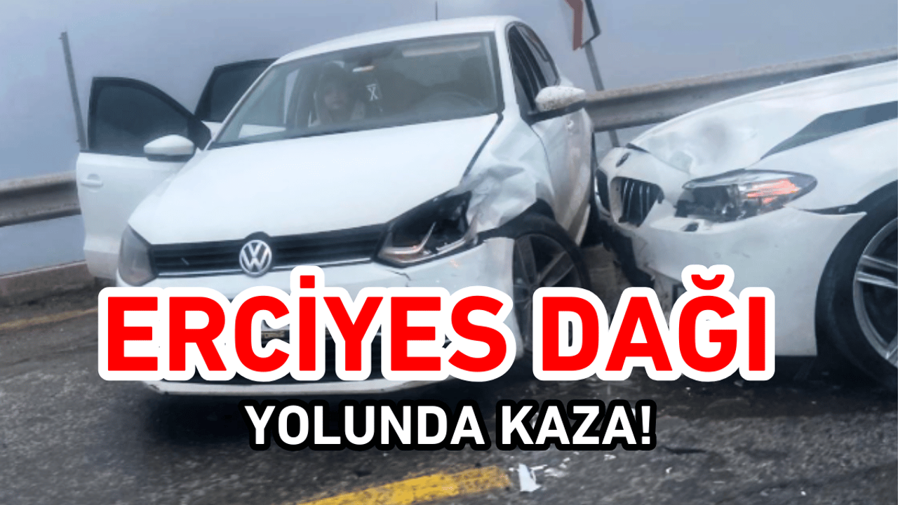 Kayseri Erciyes Dağı yolunda kaza oldu!