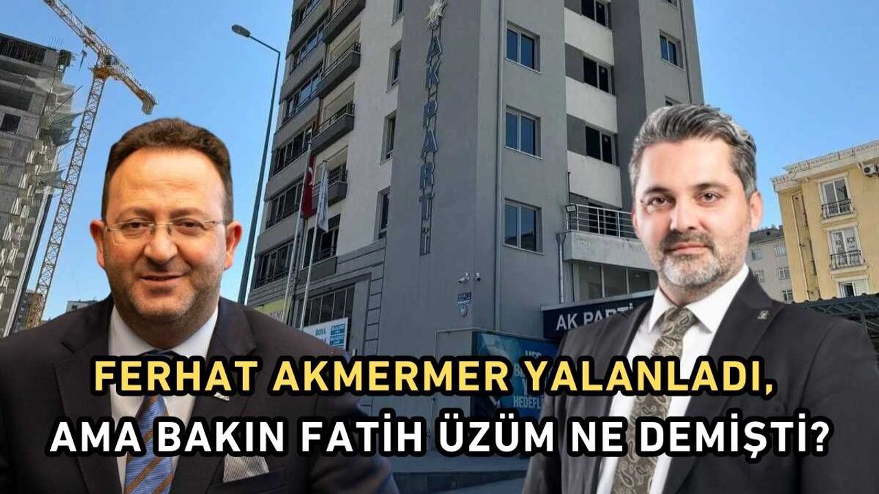 Ferhat Akmermer yalanladı, ama bakın Fatih Üzüm ne demişti?