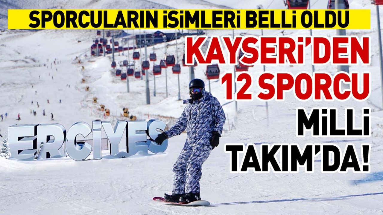 Kayserili kayakçılar milli takımda! Kaç sporcu davet edildi?
