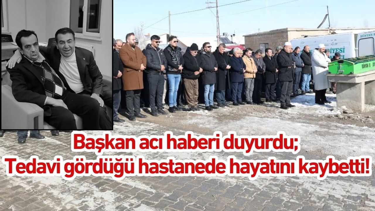 Kayseri'de başkan acı haberi duyurdu; Tedavi gördüğü hastanede hayatını kaybetti!