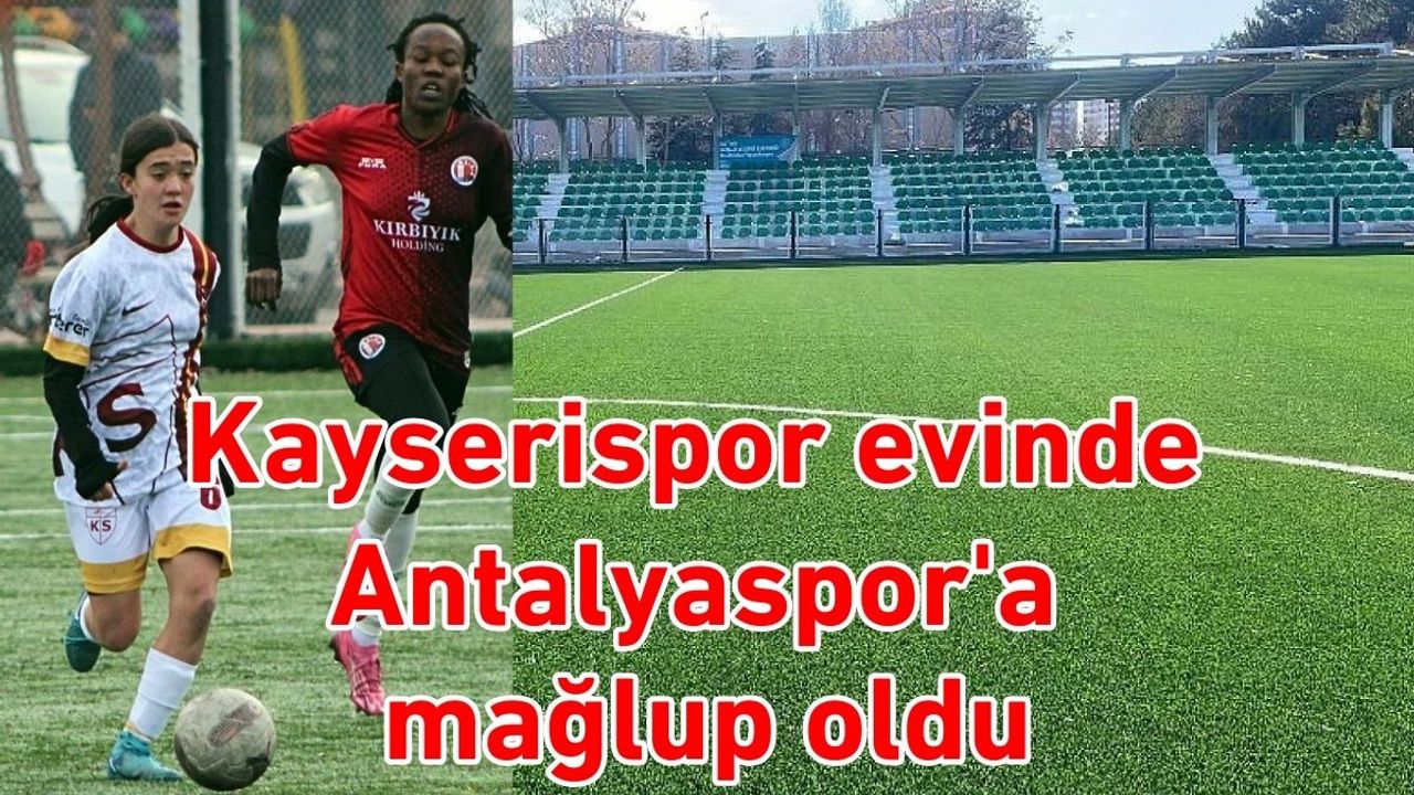 Kayserispor evinde Antalyaspor'a mağlup oldu