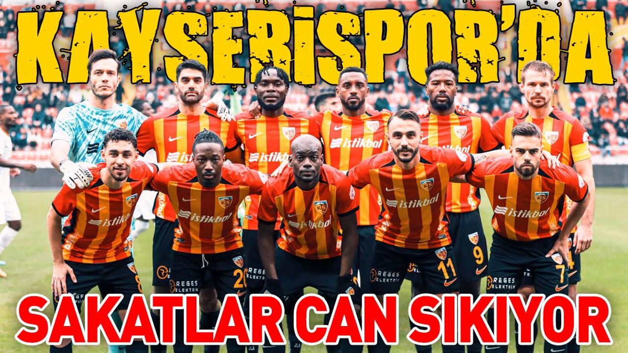 Kayserispor’da sakatlar can sıkıyor! Kimler dönecek?
