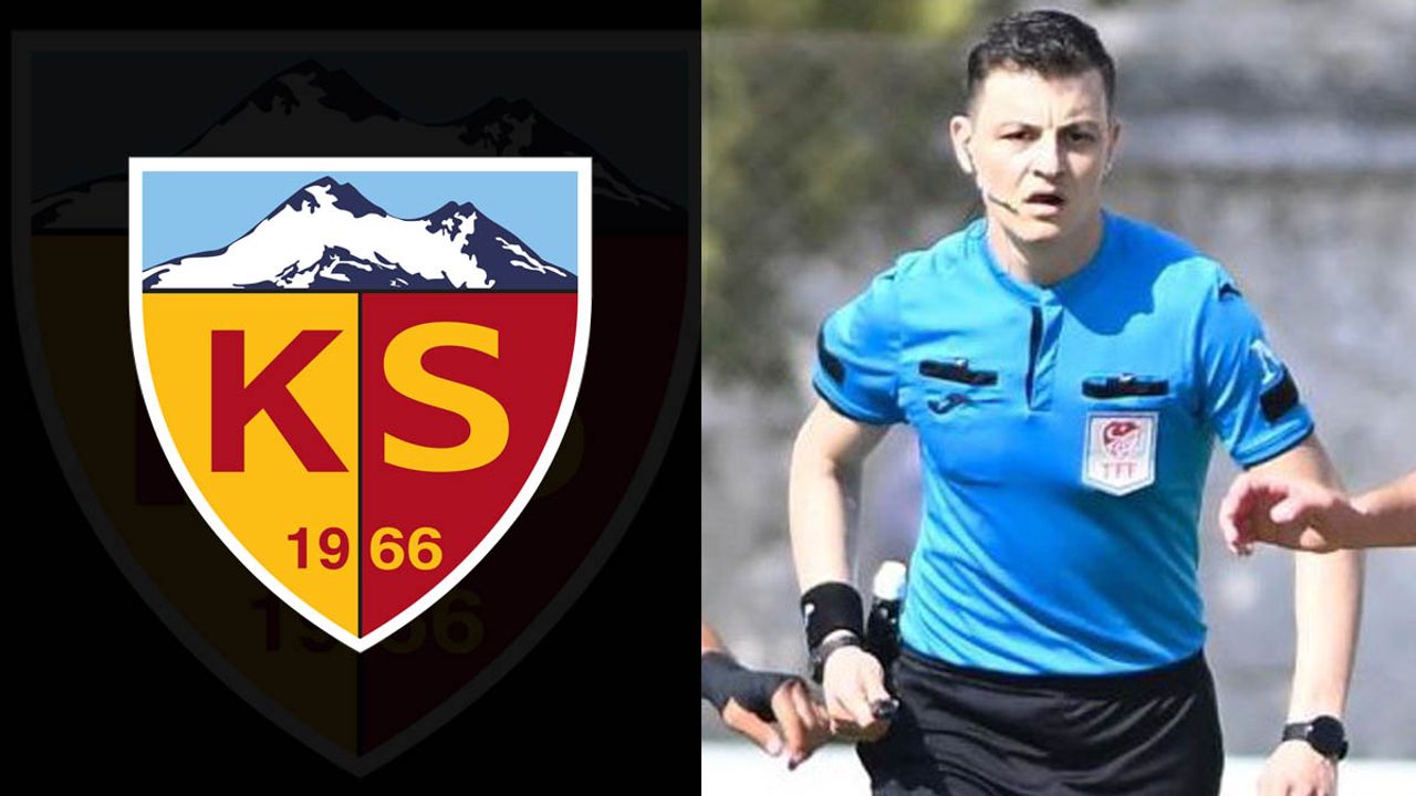 Kayserispor maçını o hakem 4. kez yönetecek!