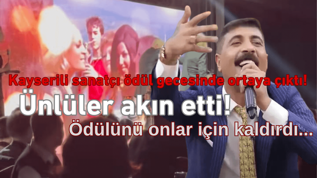 Kayserili şarkıcının katıldığı ödül gecesine ünlü yağdı!
