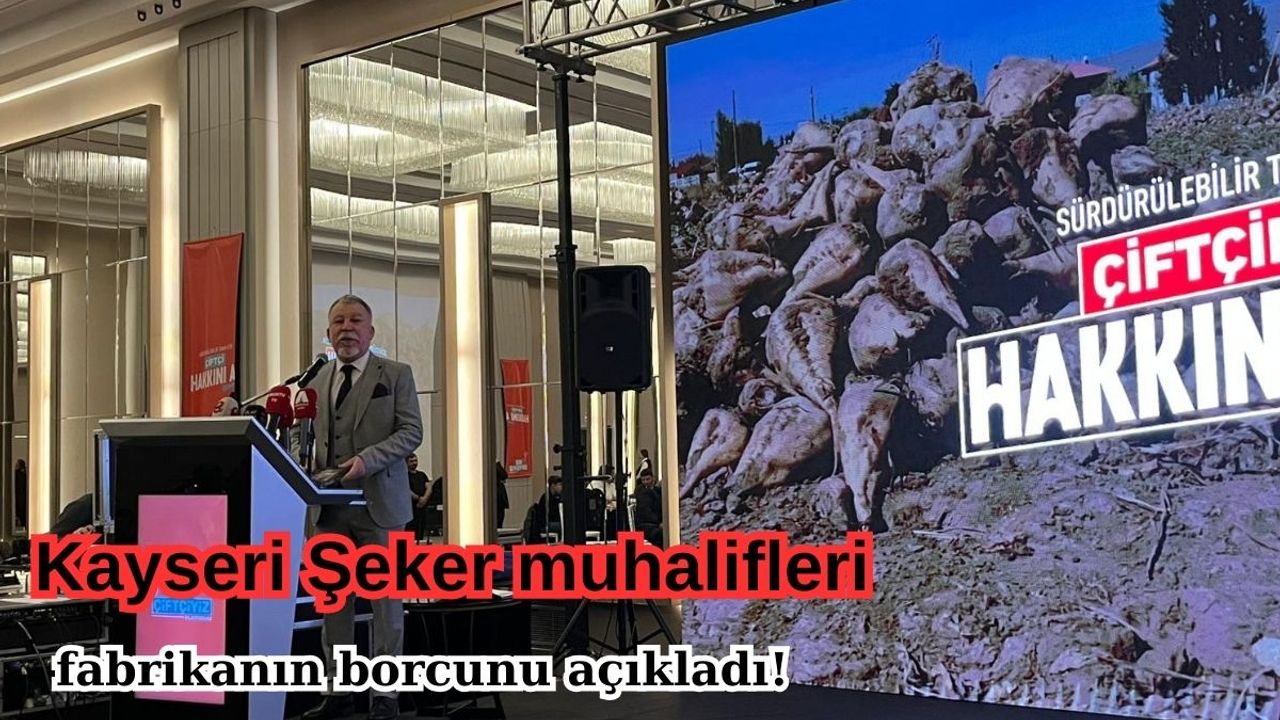 Kayseri Şeker muhalifleri fabrikanın borcunu açıkladı!