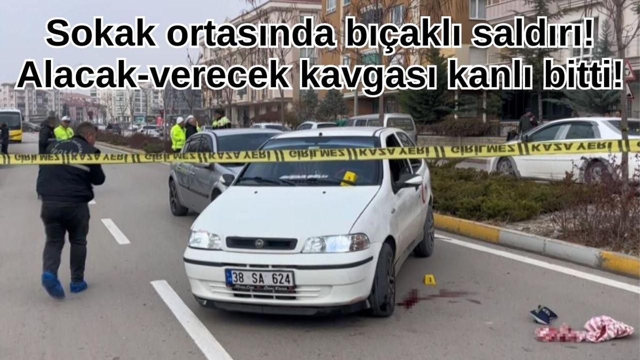 Sokak ortasında bıçaklı saldırı: Alacak verecek kavgası kanlı bitti!