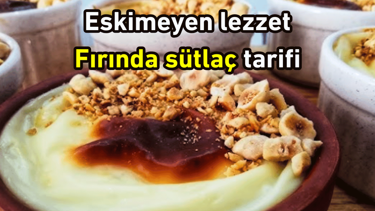 Eskimeyen lezzet: Fırında sütlaç tarifi