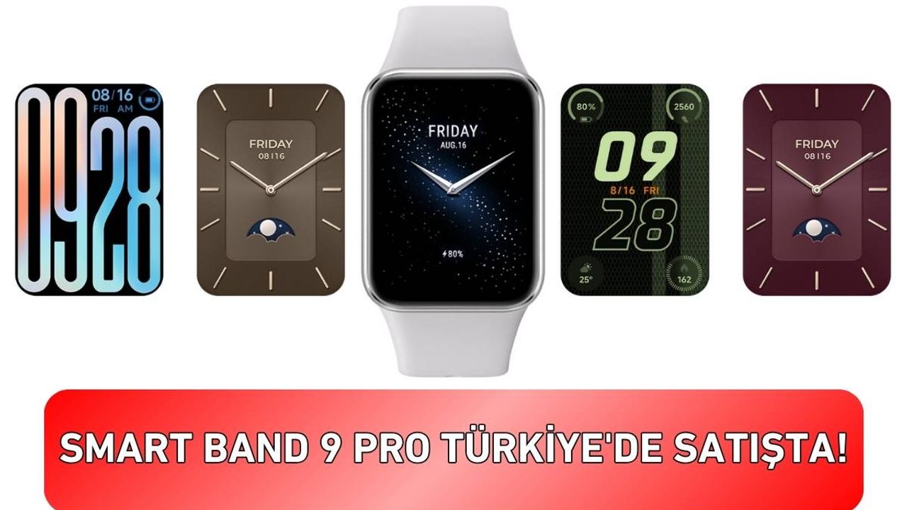 Smart Band 9 Pro Türkiye'de satışta!