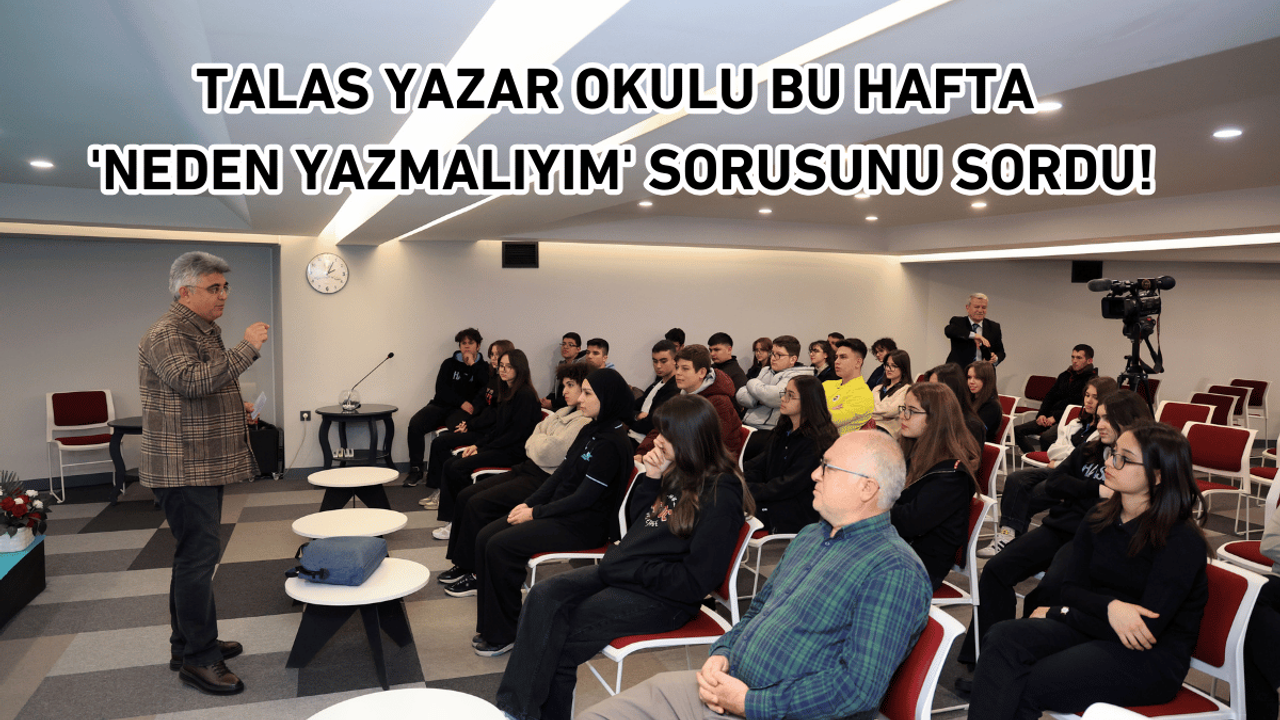 Talas yazar okulu bu hafta 'neden yazmalıyım?' sorusunu sordu!