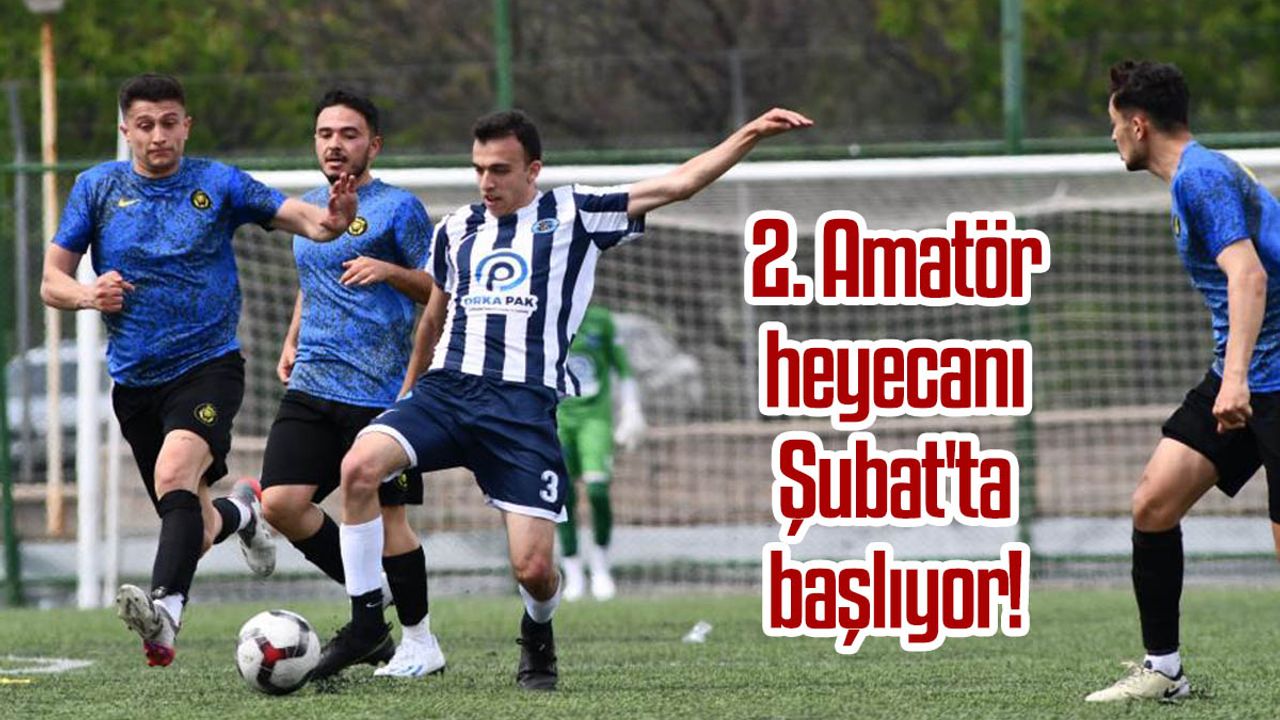 Kayseri'de 2. Amatör heyecanı Şubat'ta başlıyor!