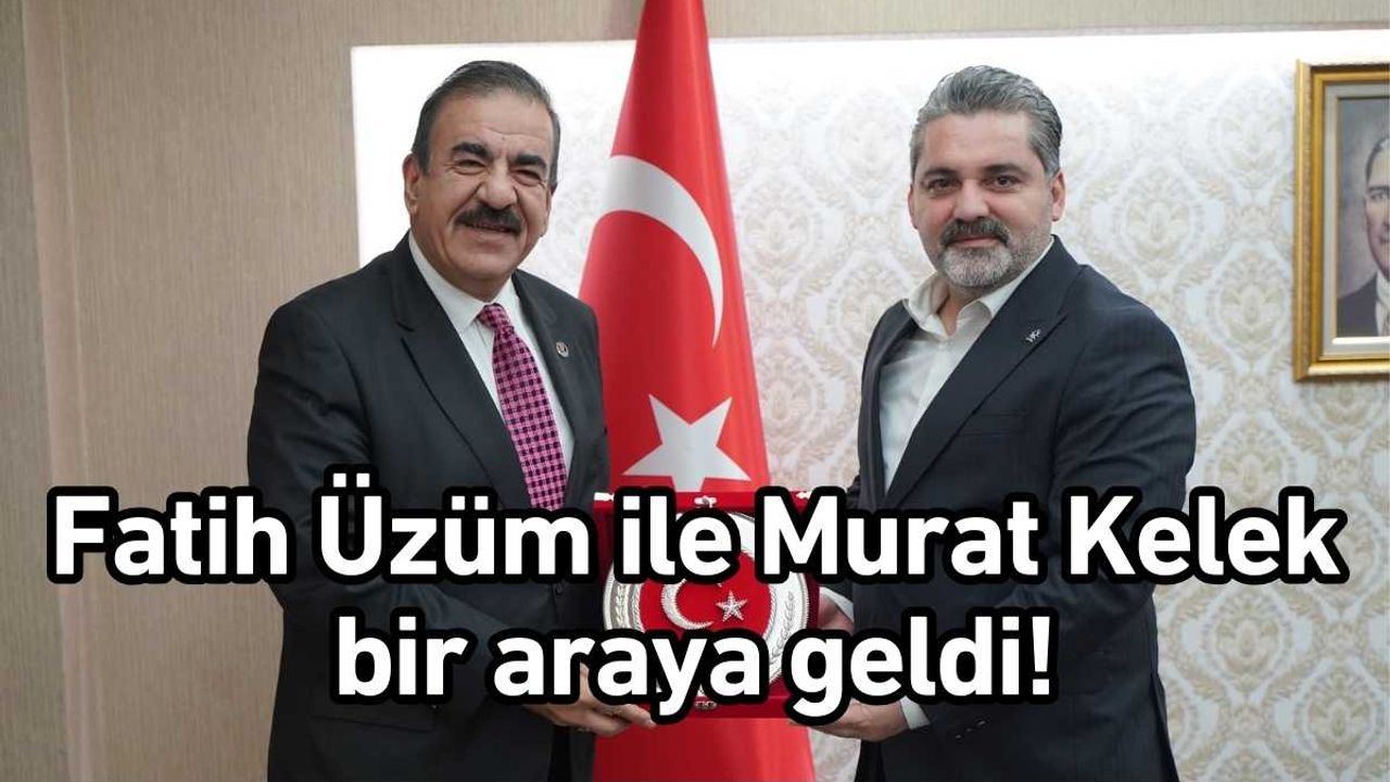 Fatih Üzüm ile Murat Kelek bir araya geldi!