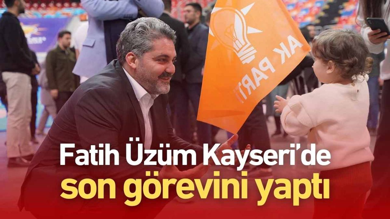 Fatih Üzüm Kayseri’de son görevini yaptı