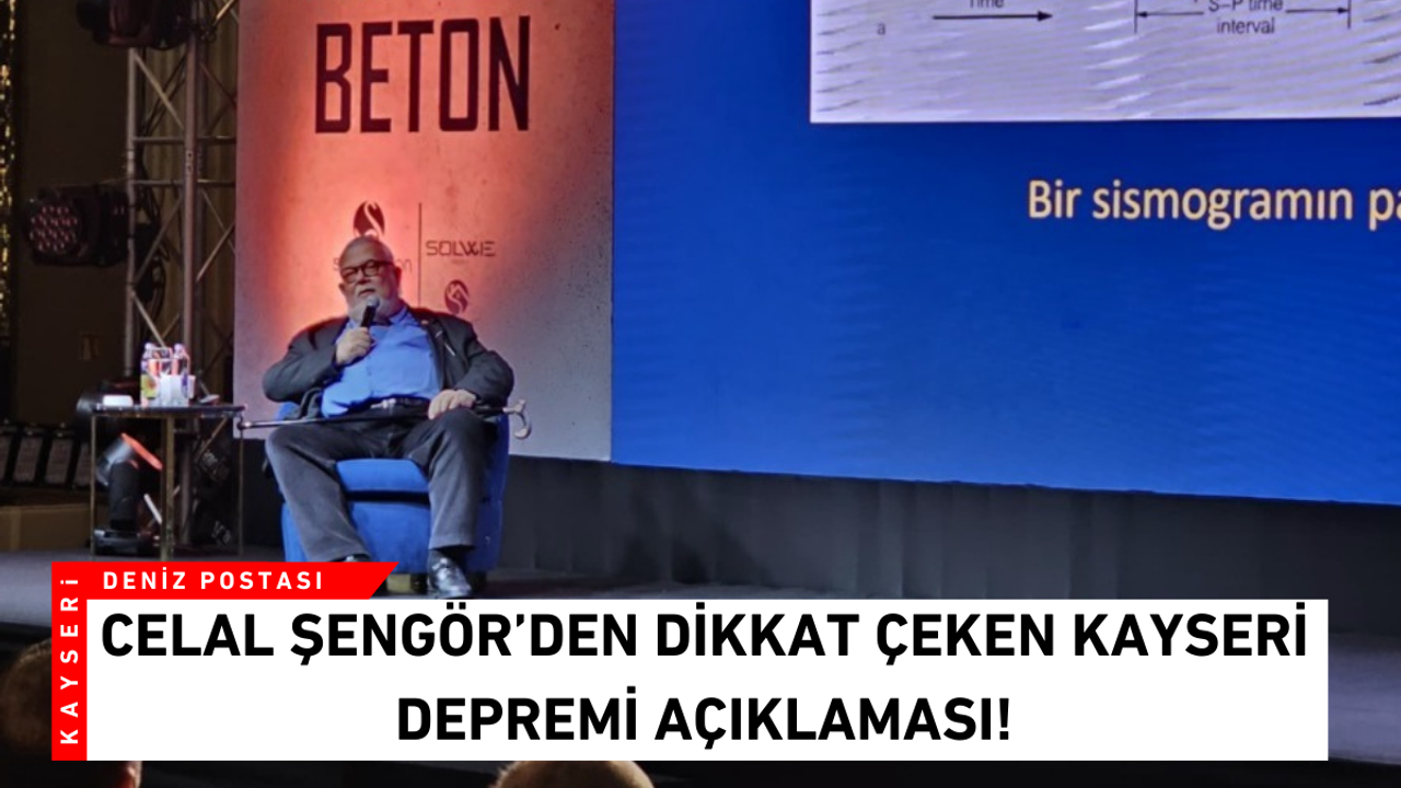 Celal Şengör’den dikkat çeken Kayseri depremi açıklaması!
