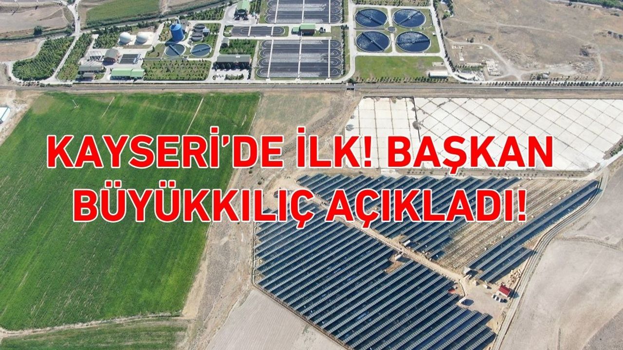 Kayseri'de ilk! Başkan Büyükkılıç açıkladı!