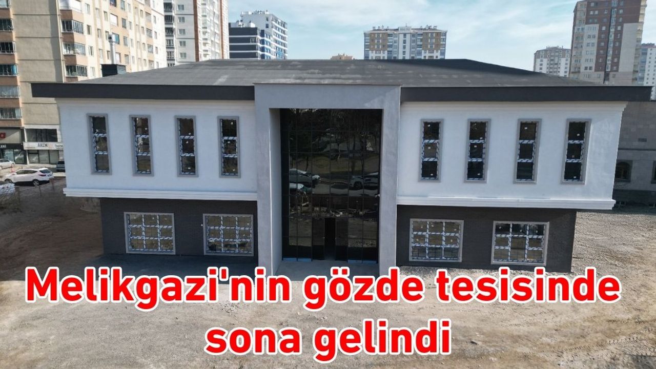 Melikgazi'nin gözde tesisinde sona gelindi