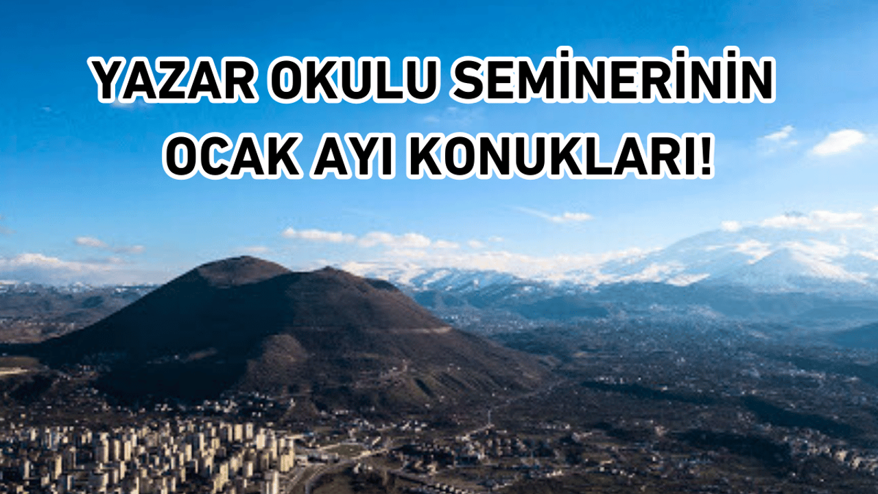 Yazar Okulu Seminerinin ocak ayı konukları!