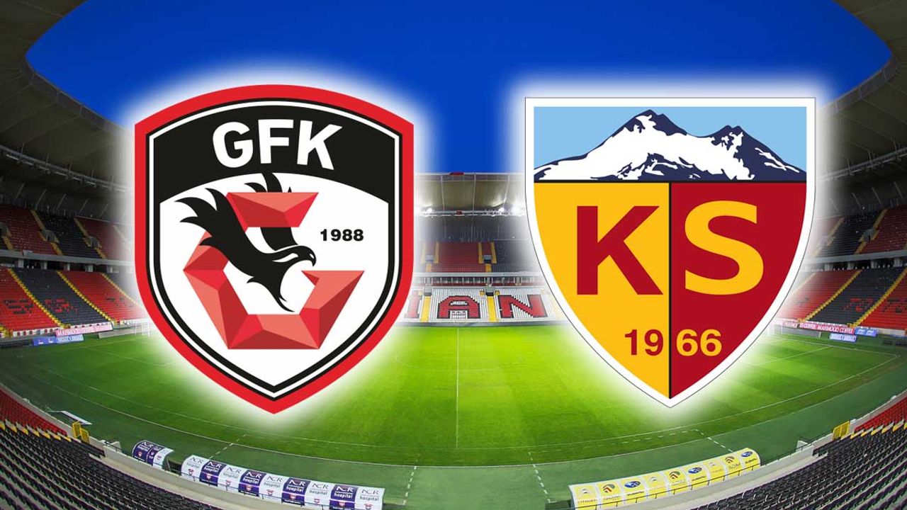 Gaziantep-Kayserispor maçı nerede, saat kaçta, hangi kanalda?