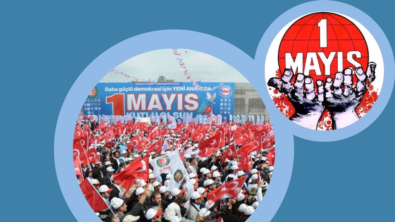 1 Mayıs İşçi Bayramı'nda bankalar ve okullar resmi tatil mi?
