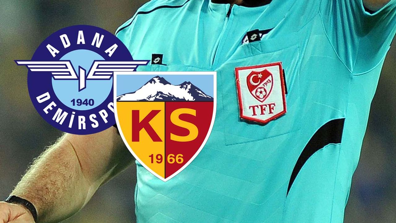 Adana Demirspor - Kayserispor maçının hakemi belli oldu!