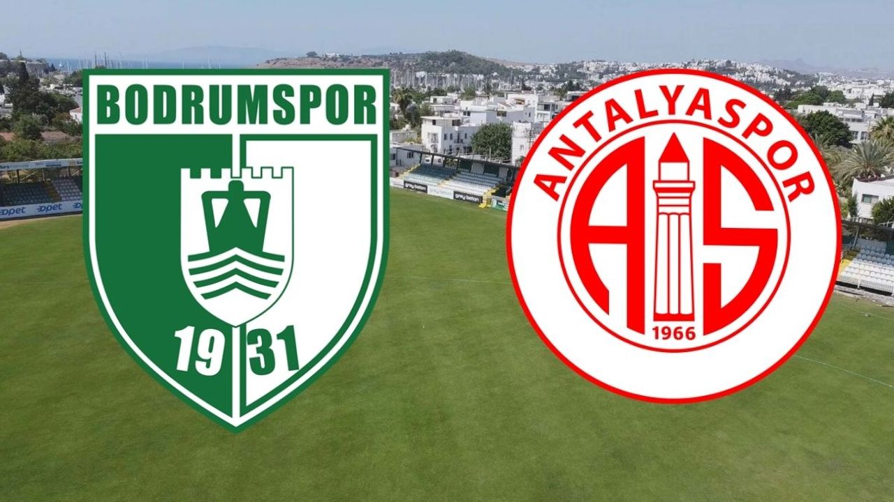 Bodrumspor-Antalyaspor karşılaşması ne zaman, saat kaçta, hangi kanalda?