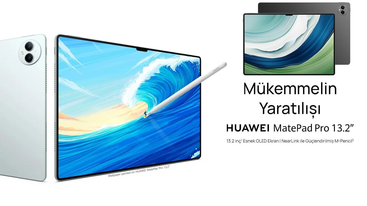 Huawei MatePad Pro 13.2 İle Tablette Devrim