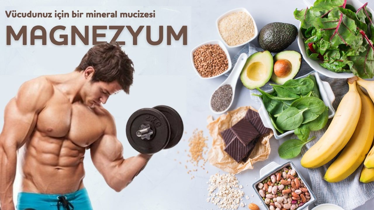 Magnezyumun Kas Gücü ve Sağlığa Katkıları